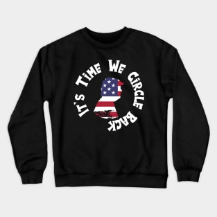 It's Time We Circle Back Crewneck Sweatshirt